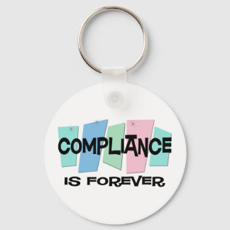 Compliance Is Forever Keychain
