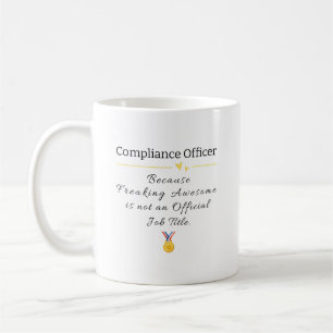 Compliance Officer Gift–Funny Office Appreciation Coffee Mug