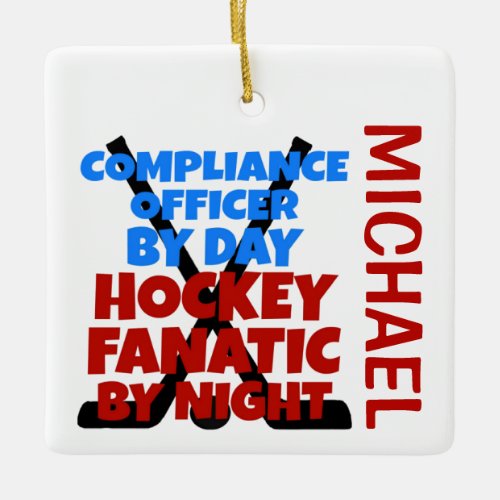 Compliance Officer Loves Hockey CUSTOM Ceramic Ornament