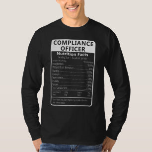 Compliance Officer Nutrition Facts Sarcastic T-Shirt