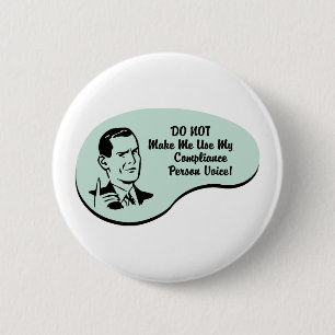 Compliance Person Voice Pinback Button