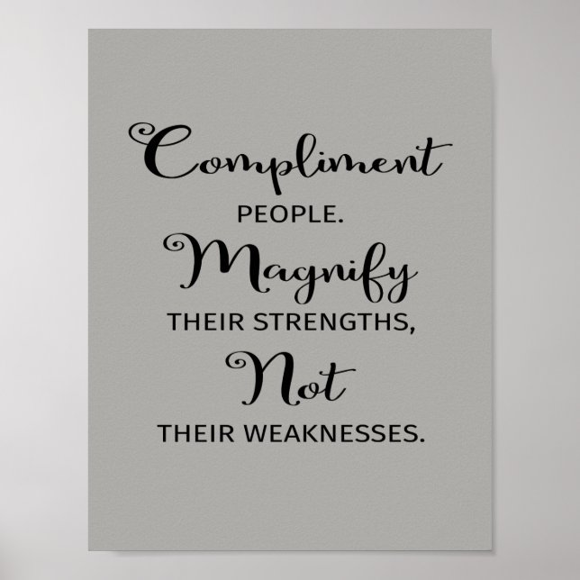 Compliment People Magnify Their Strengths Poster (Front)