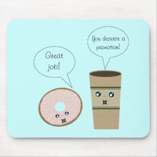Complimentary Coffee and Donut Mousepad