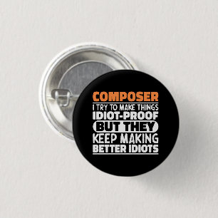 Composer I Try To Make Things Music Teacher Funny Button