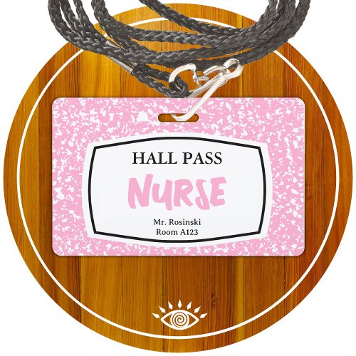 composition book nurse hall pass for educators badge