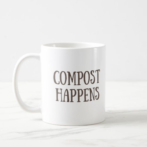 compost happens composter coffee mug