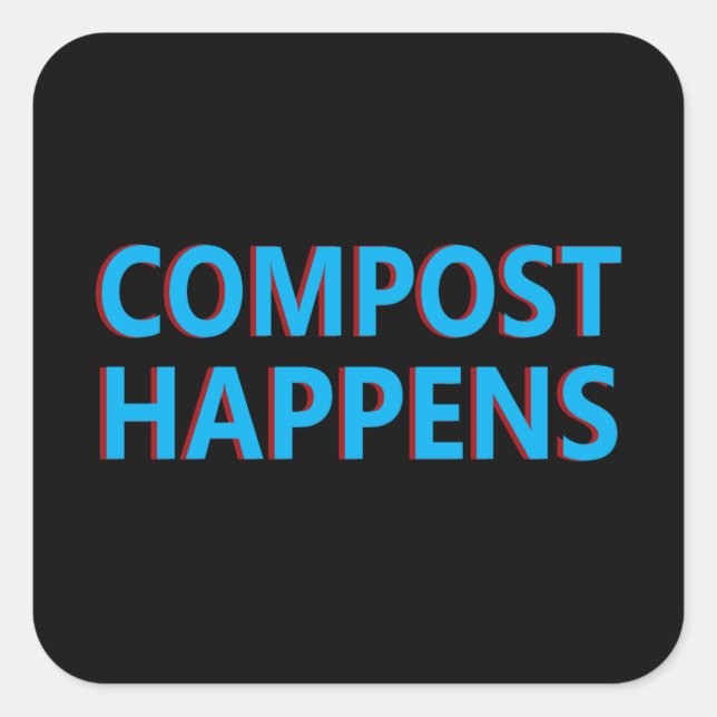 compost happens composter composting square sticker (Front)