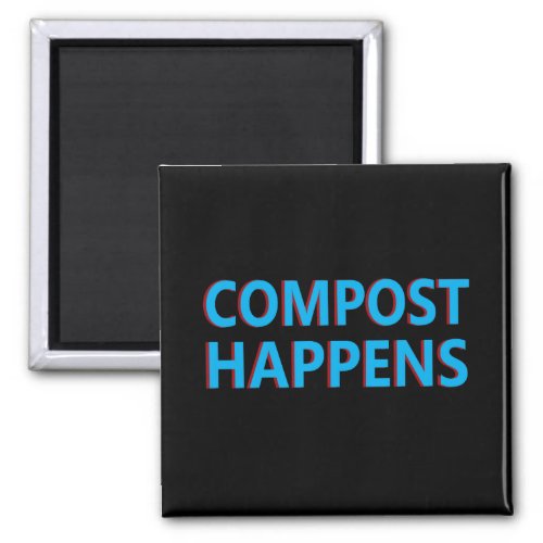 compost happens composter magnet