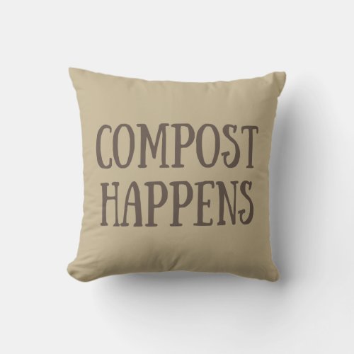 compost happens composter throw pillow