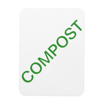 Compost Magnet by Skip777 at Zazzle