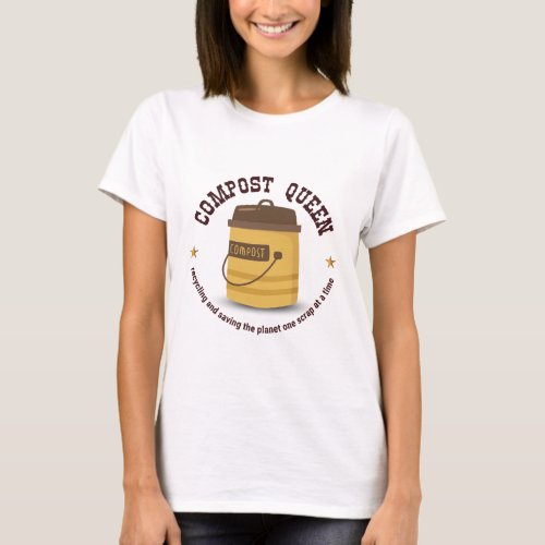 Compost Queen T_Shirt