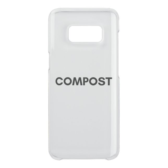 compost uncommon samsung galaxy case (Back)