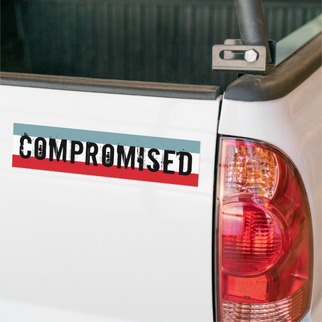 Compromised Bumper Sticker (On Truck)