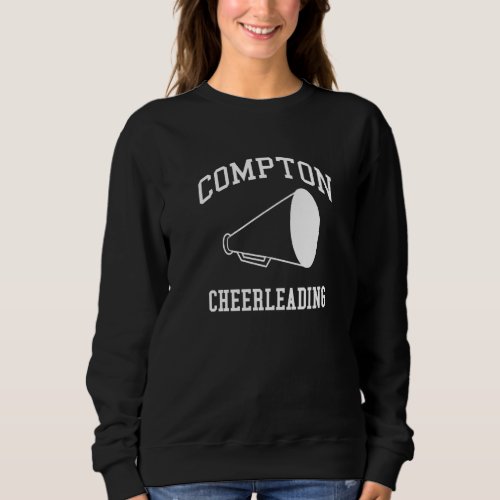 Compton Cheerleading Sweatshirt