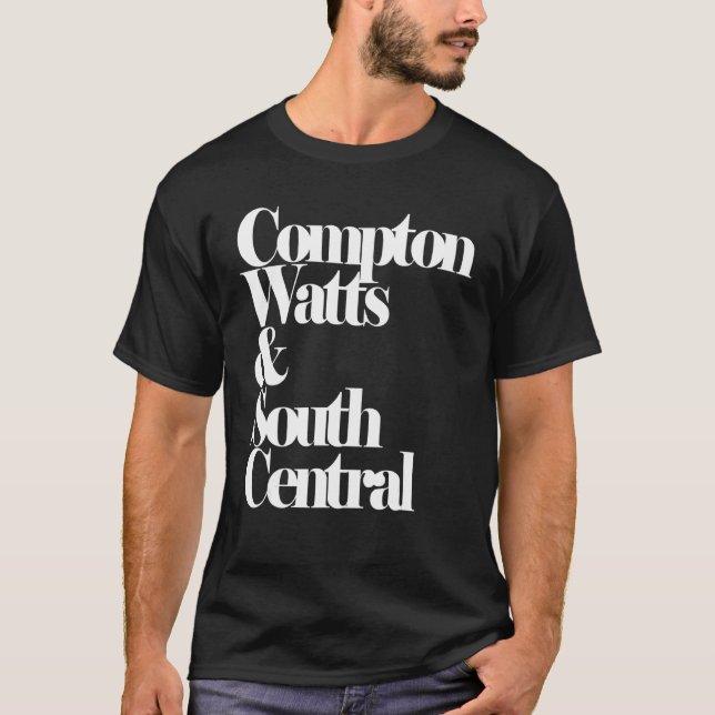 Compton Watts & South Central Hip Hop T-Shirt (Front)