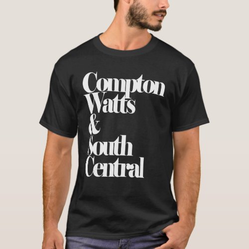 Compton Watts  South Central Hip Hop T_Shirt
