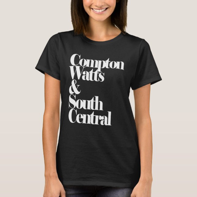 Compton Watts & South Central Hip Hop T-Shirt (Front)