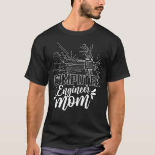 Computer Engineer Mom Coding Programming Programme T-Shirt
