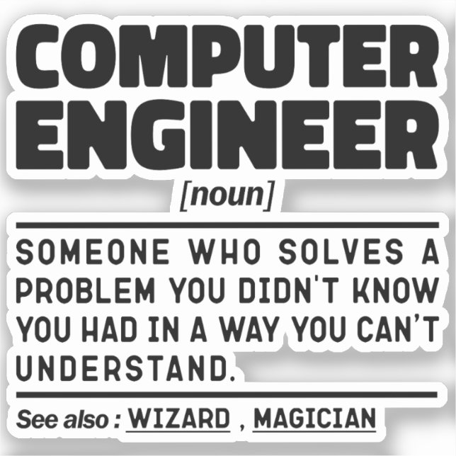 Computer Engineer Noun Sarcastic Engineering Funny Sticker (Front)