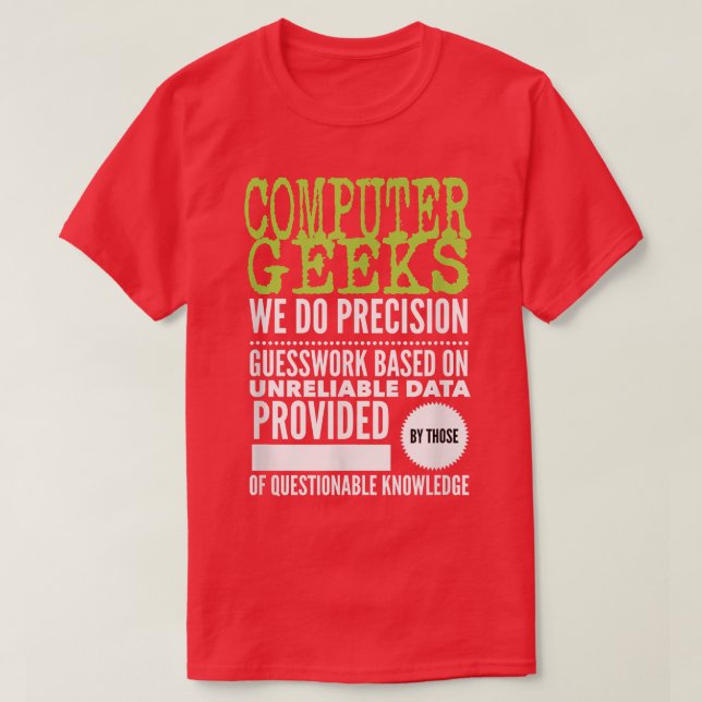 Computer Geeks TShirt Nerd Science Programmer Tech (Design Front)