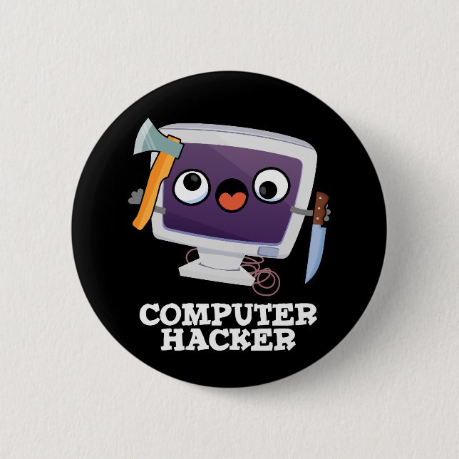 Computer Hacker Funny Technology Pun Dark BG Button (Front)