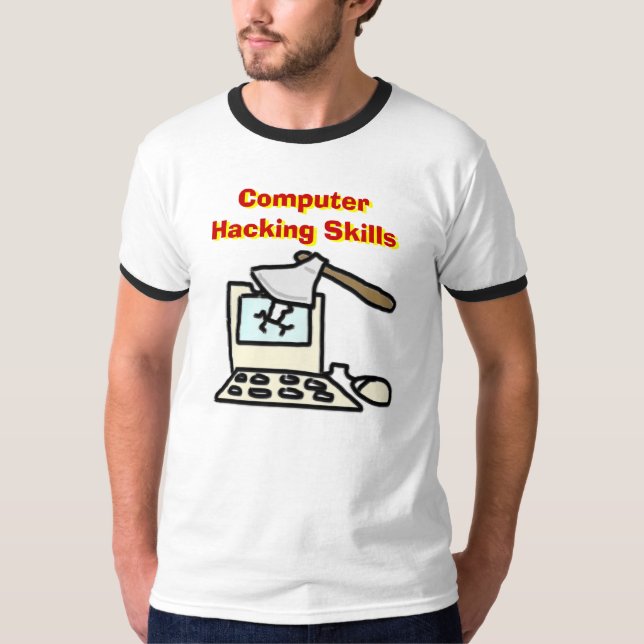 Computer Hacking Skills T-Shirt (Front)