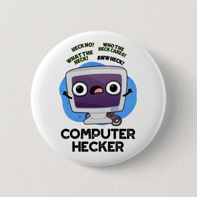 Computer Hecker Funny Hacker Pun  Button (Front)
