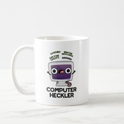 Computer Heckler Funny Hacker Pun  Coffee Mug