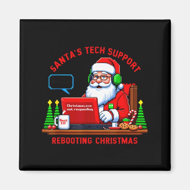Computer Meme Funny Santa's Tech Suprt Rebooting C Magnet (Front)