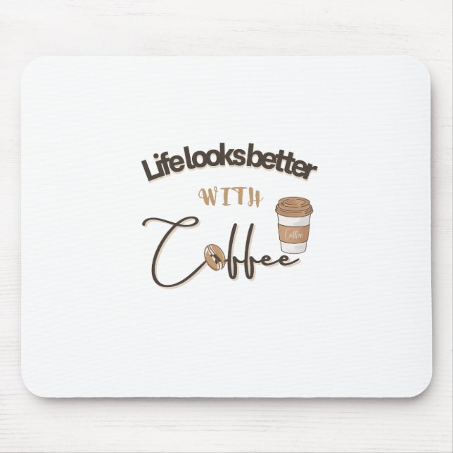 Computer Mousepad with a saying for Coffee Lovers. (Front)