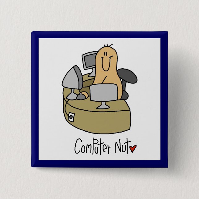 Computer Nut T-shirts and Gifts Button (Front)
