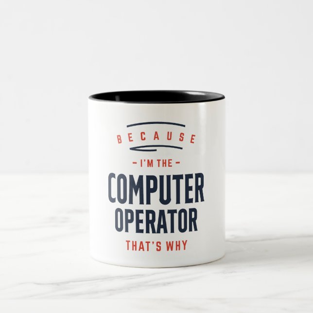 Computer Operator Job Occupation Two-Tone Coffee Mug (Center)