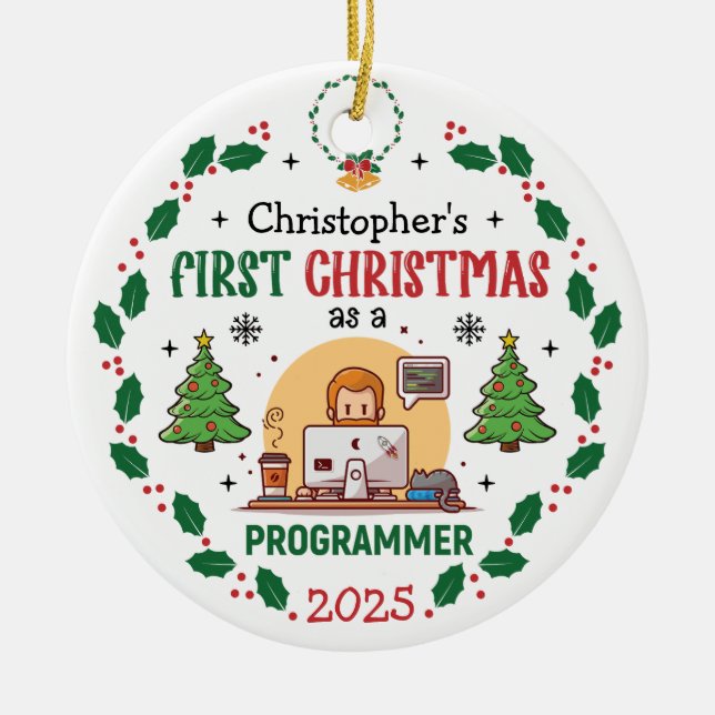 Computer Programmer First Christmas Personalized Ceramic Ornament (Front)