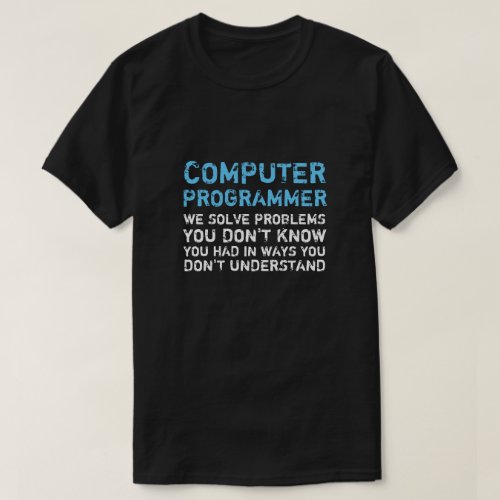 Computer Programmer Funny T_shirt