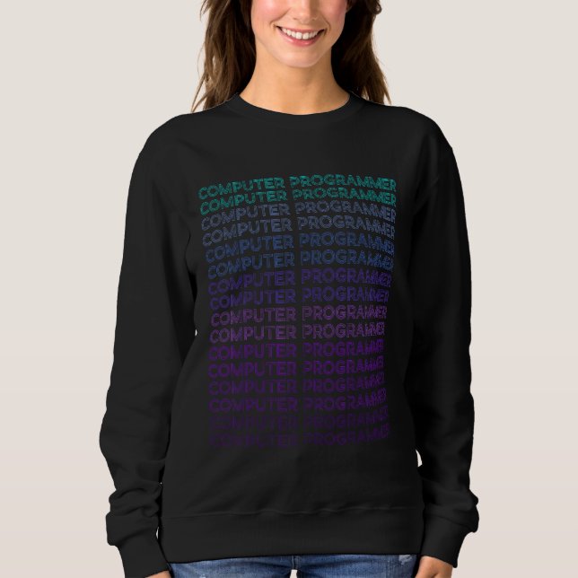 Computer Programmer Programming Retro Sweatshirt (Front)