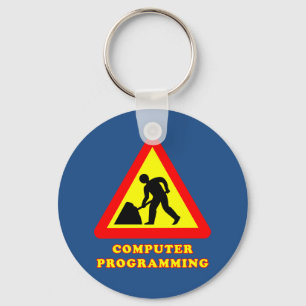 Computer Programming Funny Road Sign Humor Keychain
