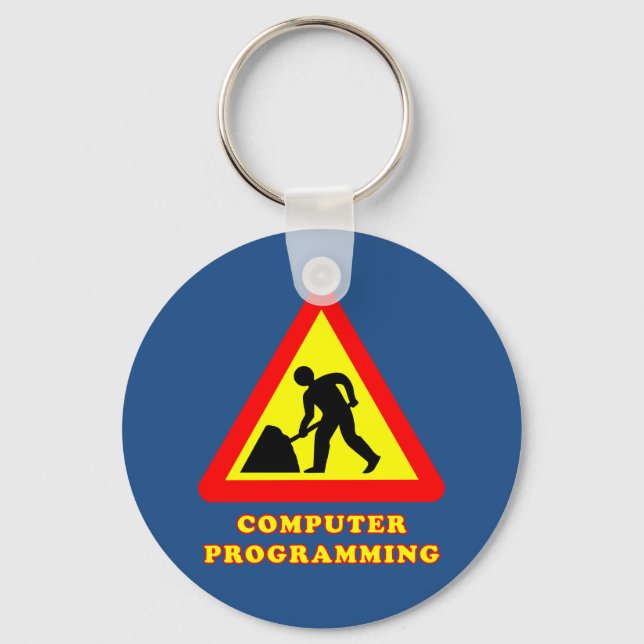 Computer Programming Funny Road Sign Humor Keychain (Front)