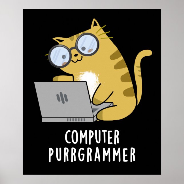 Computer Purr-grammer Funny Cat Pun Dark BG Poster (Front)