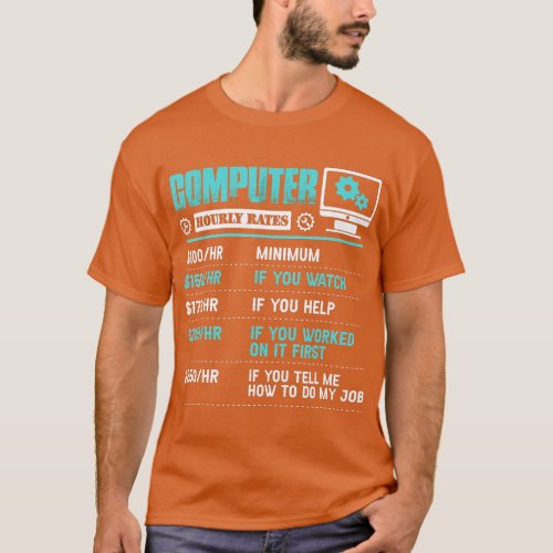 Computer Repair Hourly Rate Funny Tech Support T_Shirt