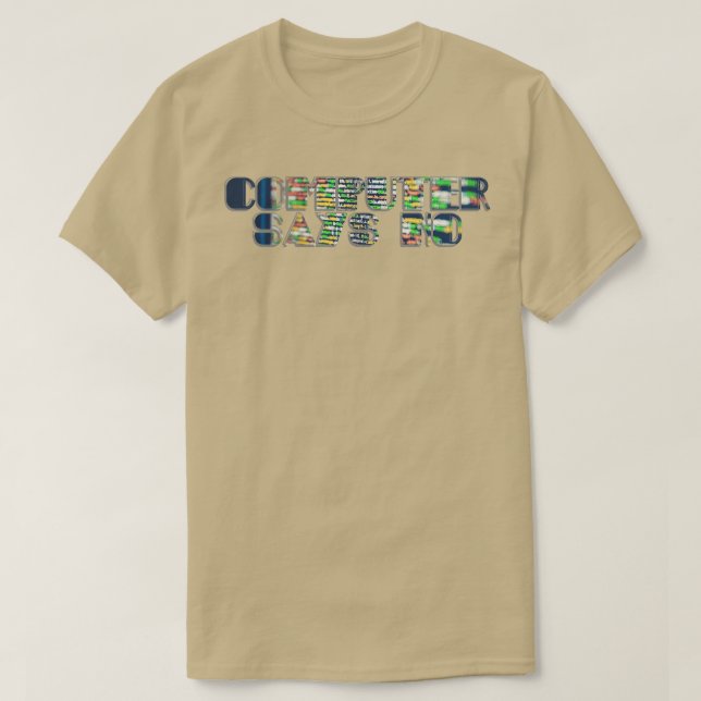Computer says no T-Shirt (Design Front)