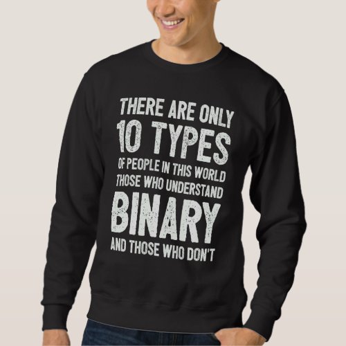 Computer Science Binary Code Coding Programming Pr Sweatshirt