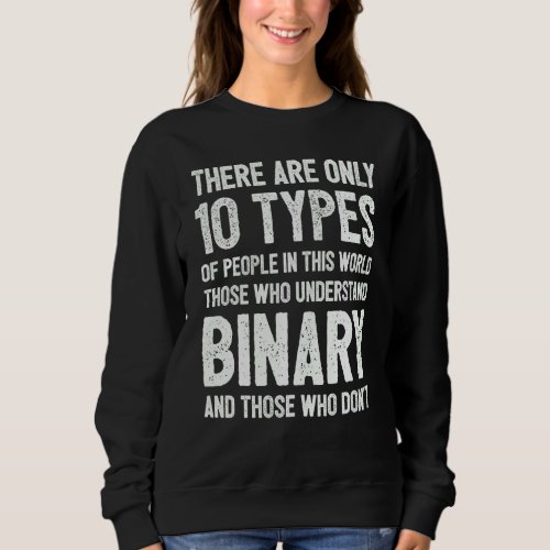 Computer Science Binary Code Coding Programming Pr Sweatshirt