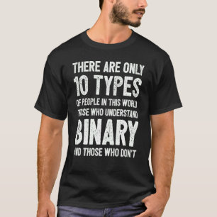 Computer Science Binary Code Coding Programming Pr T-Shirt