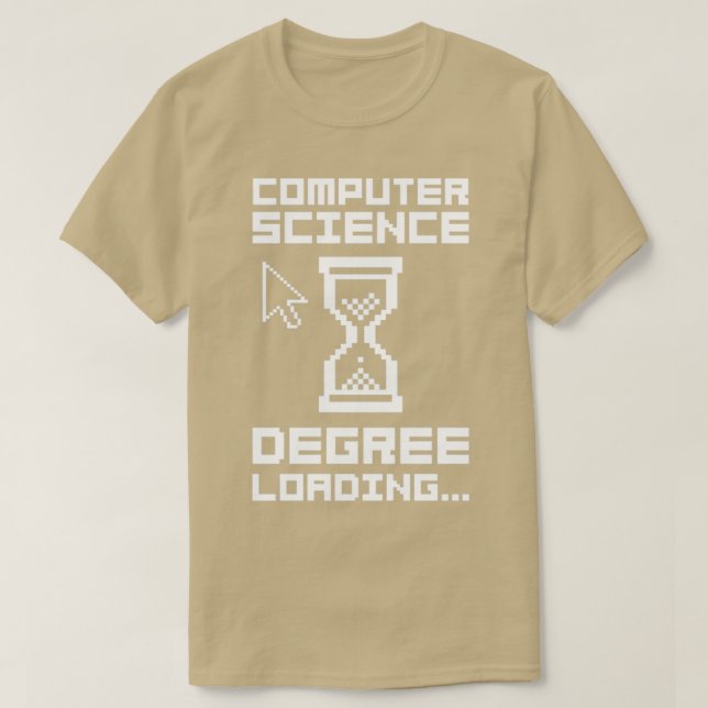 Computer Science Degree Loading1 T-Shirt (Design Front)
