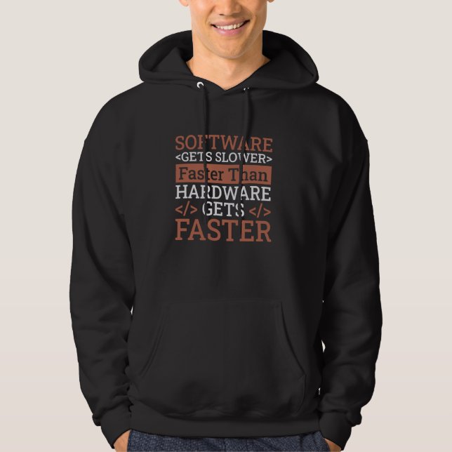Computer Science Gets Slower Faster, Coder Program Hoodie (Front)