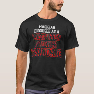 Computer Science IT Graduate Magician Graduation T-Shirt