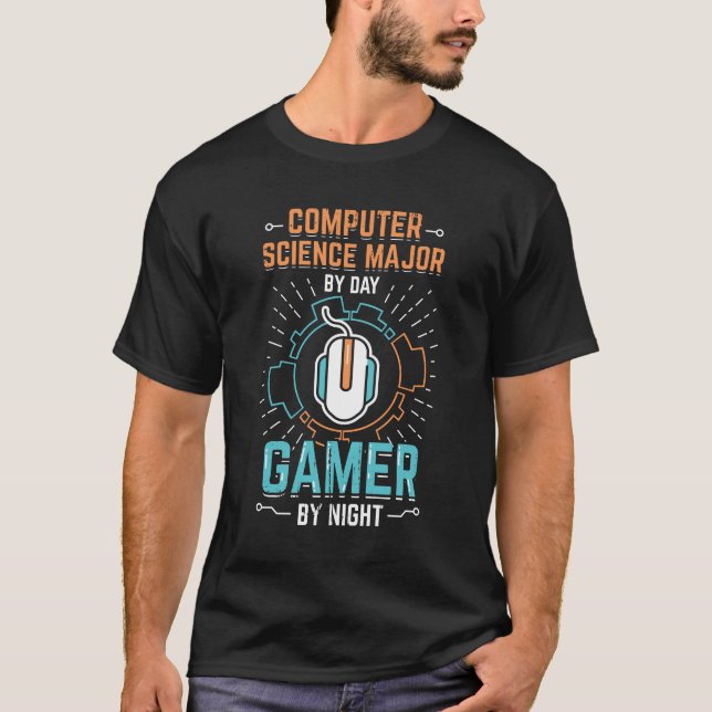Computer Science Major Computer Scientist Gamer T-Shirt (Front)