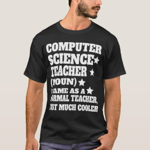 Computer Science Teacher Definition Back T-Shirt