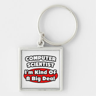 Computer Scientist ... Big Deal Keychain