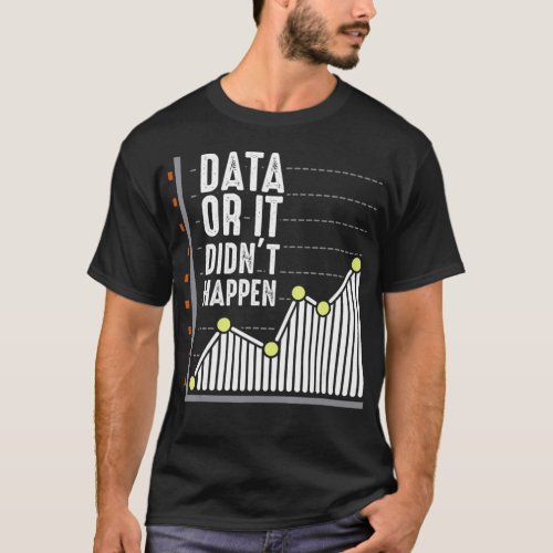 Computer Scientist developer Behavior Analyst Data T_Shirt